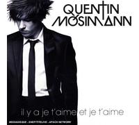 Mosimann, Quentin - Il Y a Je T Aime et Je T