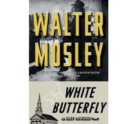 White Butterfly: An Easy Rawlins Novel: Volume 3