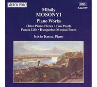 Mosonyi Mih Ly - Opere X Pf: 3 Pezzi X Pf, 2 Perle,