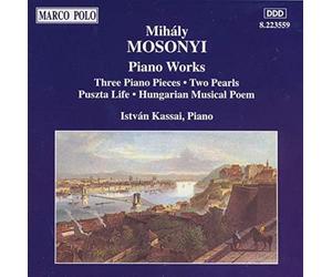 Mosonyi Mih Ly - Opere X Pf: 3 Pezzi X Pf, 2 Perle,