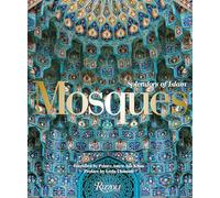 Mosques: Splendors of Islam [Lingua Inglese]