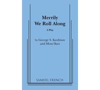 Moss Hart George S Kaufman Merrily We Roll Along (Tascabile)