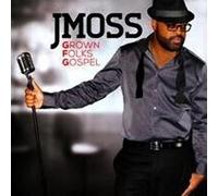 Moss J - Grown Folks Gospel