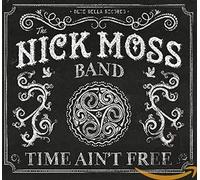 Moss, Nick - Time Ain't Free