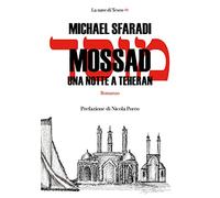 Mossad. Una notte a Teheran