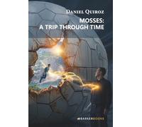 Mosses: A Trip Through Time