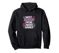 Most Accident Prone Award Winner Umorismo goffo |- Felpa con Cappuccio