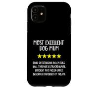 Most Excellent Dog Mum 5 stelle - Funny Dog Lover Custodia per iPhone 11