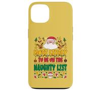 Most Likely To Be On The Naughty List Outfit Funny Xmas Custodia per iPhone 13
