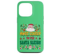 Most Likely to Fix Santa Sleigh Outfit Funny Xmas Pajamas Custodia per iPhone 13 Pro