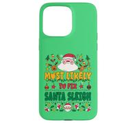 Most Likely to Fix Santa Sleigh Outfit Funny Xmas Pajamas Custodia per iPhone 15 Pro Max