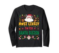 Most Likely to Fix Santa Sleigh Outfit Funny Xmas Pajamas Maglia a Manica