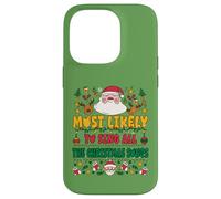 Most Likely To Sing All The Christmas Songs Funny Xmas Custodia per iPhone 14 Pro