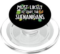 Most Likely To Start The Shenanigans Funny St Patrick's Day PopSockets PopGrip per MagSafe