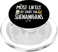 Most Likely To Start The Shenanigans Funny St Patrick's Day PopSockets PopGrip per MagSafe