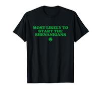 Most Likely To Start The Shenanigans Shirt St Patricks Day Maglietta