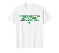 Most Likely To Start The Shenanigans Shirt St Patricks Day Maglietta