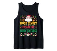 Most Likely To Take Too Many Pictures Outfit Funny Xmas Canotta