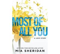 Most of All You: Mia Sheridan