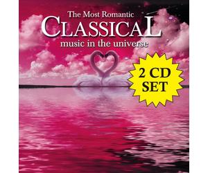 Most Romantic Classical Music in the Universe - Most Romantic Classical Music In The Universe
