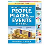 Most Significant People Places And Events In The Bible by Christopher D Hudson (February 23,2015)