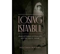 Mostafa Minawi Losing Istanbul (Copertina rigida)