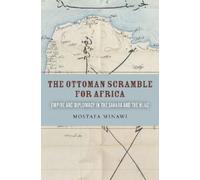 Mostafa Minawi The Ottoman Scramble for Africa (Copertina rigida)