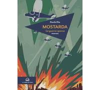 Mostarda. La guerra sporca