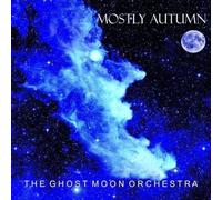 Mostly Autumn - Ghost Moon Orchestra