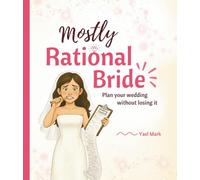 Mostly Rational Bride: Plan Your Wedding Without Losing It | The Perfect Engagement or Bridal Shower Gift