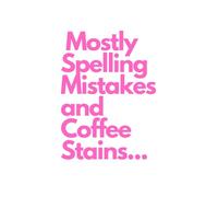 Mostly Spelling Mistakes and Coffee Stains: Funny Gift Journal For Friends And Family