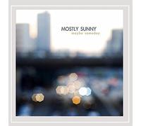 Mostly Sunny - Maybe Someday