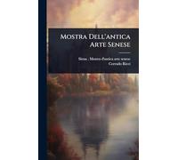 Mostra Dell'antica Arte Senese