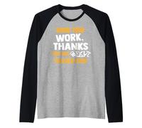 Mostra il tuo lavoro grazie a ogni insegnante di matematica che abbia mai detto Maglia con Maniche Raglan