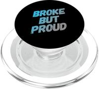 Mostrami i soldi che ho rotto per le persone al verde si sono rotte ma orgogliose PopSockets PopGrip per MagSafe
