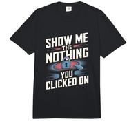 Mostrami Il Nulla su Cui Hai cliccato sulla Sicurezza informatica Divertente Comfort Colors Adult Heavyweight T-Shirt