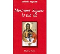 Mostrami, Signore, la tua via