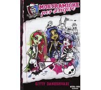 Mostramiche per sempre. Monster High. Vol. 1