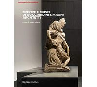 Mostre e musei di Guicciardini & Magni Architetti