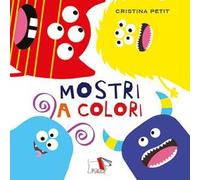 Mostri a colori. Ediz. a colori