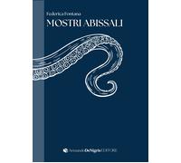 Mostri abissali - Fontana Federica