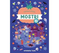 Mostri. Cerca e trova. Ediz. a colori