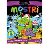 Mostri. Coloro e mi diverto. Con adesivi. Ediz. illustrata