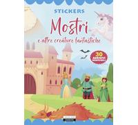 Creature magiche. Con 30 adesivi removibili. Ediz. illustrata