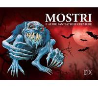 Mostri e altre fantastiche creature