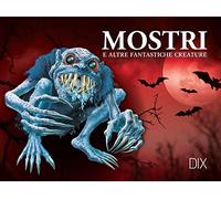 Mostri e altre fantastiche creature