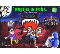 Mostri in fuga. Ediz. a colori