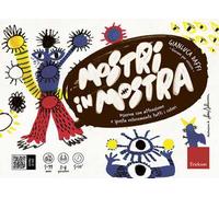 Mostri in mostra. Giocare per crescere