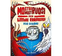 Mostri mostruosi per lettori coraggiosi