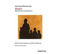 Mostri. Quando non c'è più l'amore